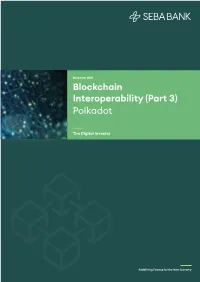 Blockchain Interoperability (Part 3) Polkadot