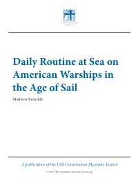 Daily Routine at Sea on American Warships in the Age of Sail Matthew Brenckle