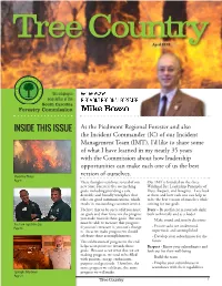 As the Piedmont Regional Forester and Also the Incident Commander
