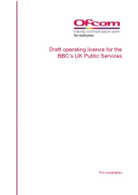 Draft Operating Licence for the BBC's UK Public Services