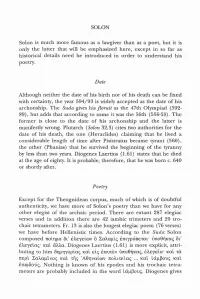 SOLON Solon Is Much More Famous As a Lawgiver Than As a Poet, but It Is Only the Latter That Will Be Emphasized Here, Except In