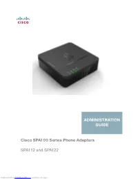 Cisco SPA100 Series Phone Adapters SPA112 and SPA122