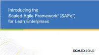 Introduction to the Scaled Agile Framework® (Safe®)