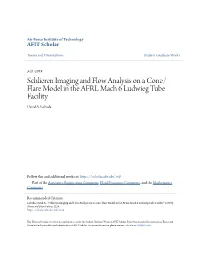 Schlieren Imaging and Flow Analysis on a Cone/Flare Model in the AFRL Mach 6 Ludwieg Tube Facility" (2019)