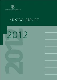 Annual Report 2012 2012 Annual Report Annual Report of the Bank of Lithuania 2012