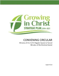 CONVENING CIRCULAR Minutes of the 157Th Regular Session of Synod Minutes of the Electoral Synod