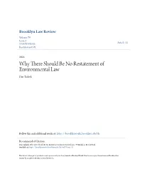 Why There Should Be No Restatement of Environmental Law Dan Tarlock