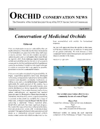 Conservation of Medicinal Orchids Been Accomplished with Orchids for Horticultural Editorial Purposes