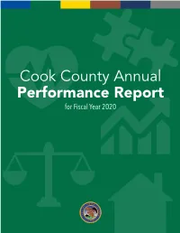Cook County Annual Performance Report for Fiscal Year 2020 Thank You to Our Partners Throughout Cook County for Your Hard Work in Creating This Report