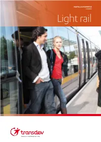 Light Rail the Expertise of a Partner Attuned to the Needs of Local Communities and Passengers