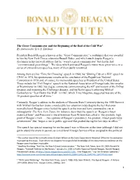 1 the Great Communicator and the Beginning of the End of the Cold War1 by Ambassador Eric S. Edelman President Ronald Reagan Is