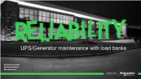 UPS/Generator Maintenance with Load Banks