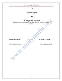A Seminar Report on Computer Viruses