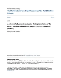 A Culture of Adjustment : Evaluating the Implementation of the Current Maritime Regulatory Framework on Rest and Work Hours (EVREST)