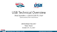 USB Technical Overview Brad Saunders – USB-IF/USB PG Chair (Sponsored by Intel Corporation)