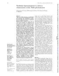 Vestibular Hypersensitivity to Clicks Is Characteristic of the Tullio Phenomenon