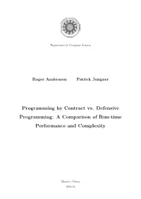 Programming by Contract Vs. Defensive Programming: a Comparison of Run-Time Performance and Complexity