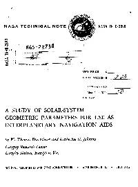 A STUDY of SOLAR-SYSTEM GEOMETRIC PARAMETERS for USE AS INTERPLANETARY NAVIGATION AIDS by W