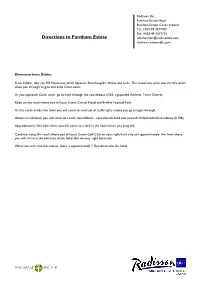 Directions to Farnham Estate Info.Farnham@Radissonblu.Com Farnham.Radissonblu.Com