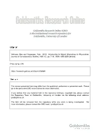 Velmans, Max and Nagasawa, Yujin. 2012. Introduction to Monist Alternatives to Physicalism