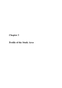 Chapter 3 Profile of the Study Area