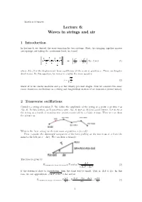 Lecture 6: Waves in Strings and Air