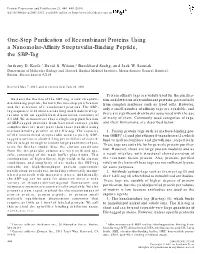 One-Step Purification of Recombinant Proteins Using a Nanomolar-Affinity Streptavidin-Binding Peptide, the SBP-Tag