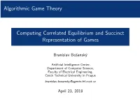 Computing Correlated Equilibrium and Succinct Representation of Games