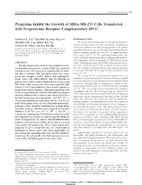 Progestins Inhibit the Growth of MDA-MB-231 Cells Transfected with Progesterone Receptor Complementary DNA1