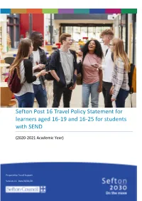Sefton Post 16 Travel Policy Statement for Learners Aged 16-19 and 16-25 for Students with SEND