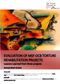EVALUATION of MSF-OCB TORTURE REHABILITATION PROJECTS Lessons Learned from Three Projects Anonymized Version