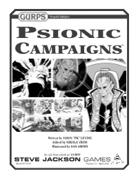 GURPS Psionic Campaigns Is Copyright © 2010 by Steve Jackson Games Incorporated