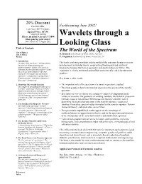 Wavelets Through a Looking Glass: SATISFACTION GUARANTEED! the World of the Spectrum Remember: Your 30-Day Return Privilege by O