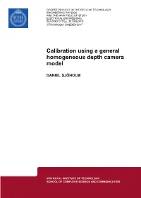Calibration Using a General Homogeneous Depth Camera Model