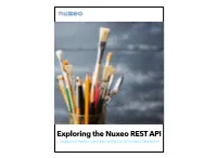 Exploring the Nuxeo REST API ENABLING RAPID CONTENT APPLICATION CRAFTSMANSHIP CHAPTER 1 the Nuxeo REST API