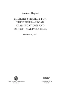 Military Strategy for the Future—Broad Classifications and Directorial Principles