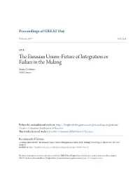 The Eurasian Union the Eurasian Union: Future of Integration Or Failure in the Making