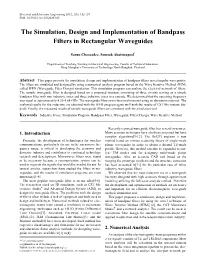 The Simulation, Design and Implementation of Bandpass Filters in Rectangular Waveguides