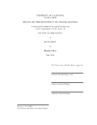UNIVERSITY of CALIFORNIA SANTA CRUZ ESSAYS on the EFFICIENCY of ONLINE LENDING a Dissertation Submitted in Partial Satisfaction