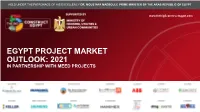 EGYPT PROJECT MARKET OUTLOOK: 2021 in PARTNERSHIP with MEED PROJECTS Projects Market Overview 2