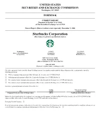 Starbucks Corporation (Exact Name of Registrant As Specified in Its Charter)