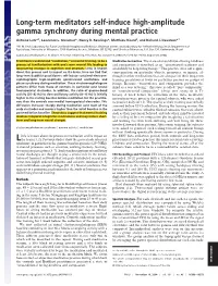 Long-Term Meditators Self-Induce High-Amplitude Gamma Synchrony During Mental Practice Antoine Lutz*†, Lawrence L