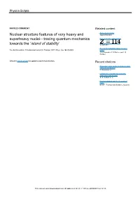 Nuclear Structure Features of Very Heavy and Superheavy Nuclei—Tracing Quantum Mechanics Towards the ‘Island of Stability’