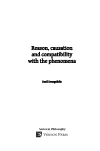 Reason, Causation and Compatibility with the Phenomena
