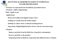 Settling & Sedimentation in Particle- Fluid Separation
