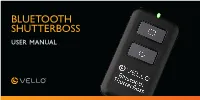 BLUETOOTH SHUTTERBOSS User Manual THANK YOU for CHOOSING VELLO