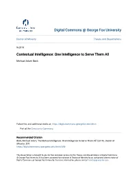 Contextual Intelligence: One Intelligence to Serve Them All