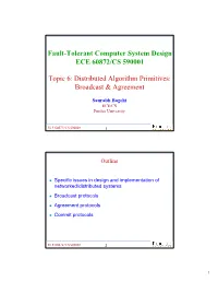 Distributed Algorithm Primitives: Broadcast & Agreement