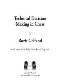 Technical Decision Making in Chess