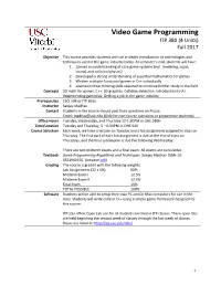 Video Game Programming ITP 380 (4 Units) Fall 2017